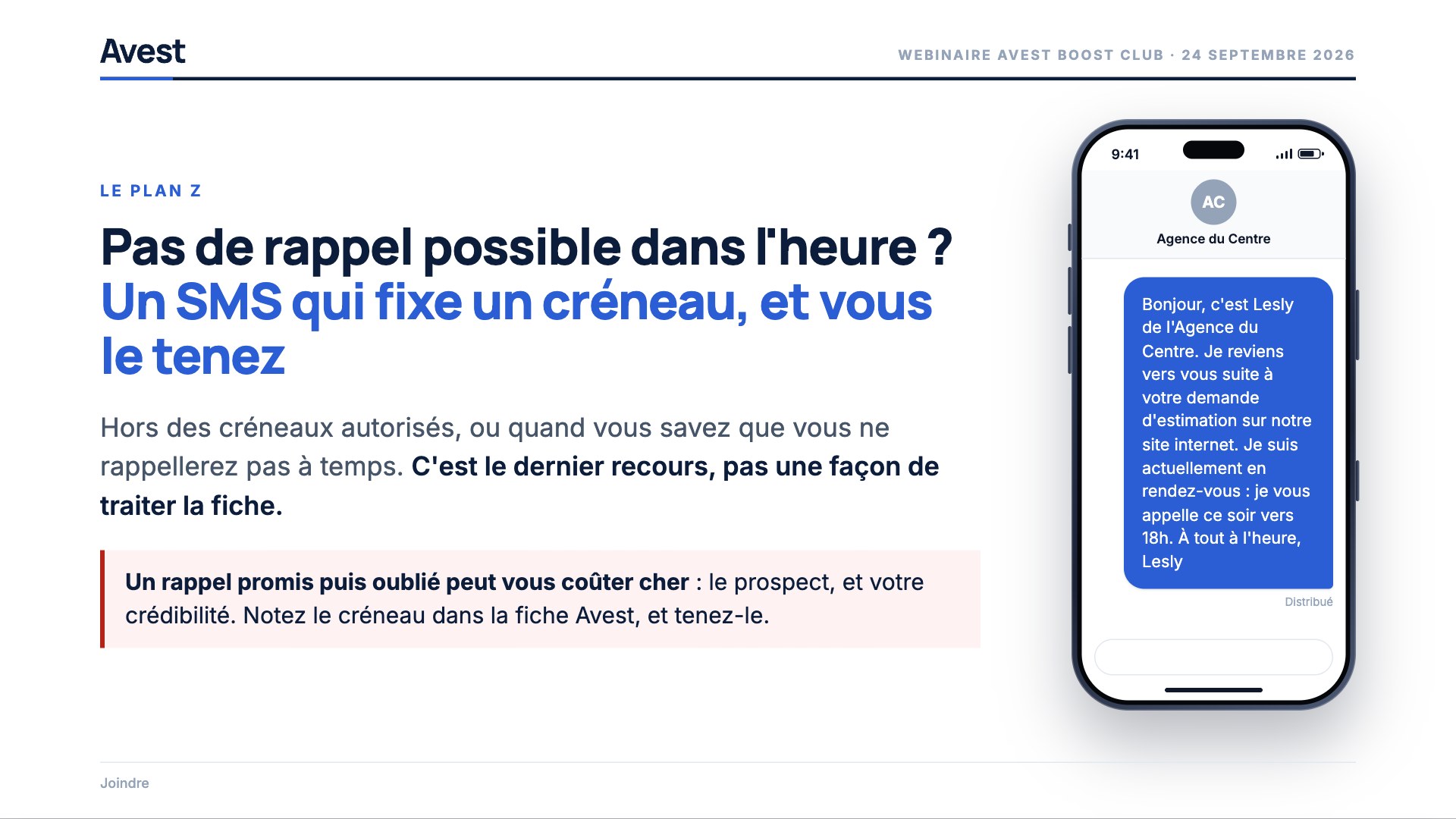 Un SMS de l'agence qui annonce un rappel le soir même vers 18h, suite à la demande d'estimation