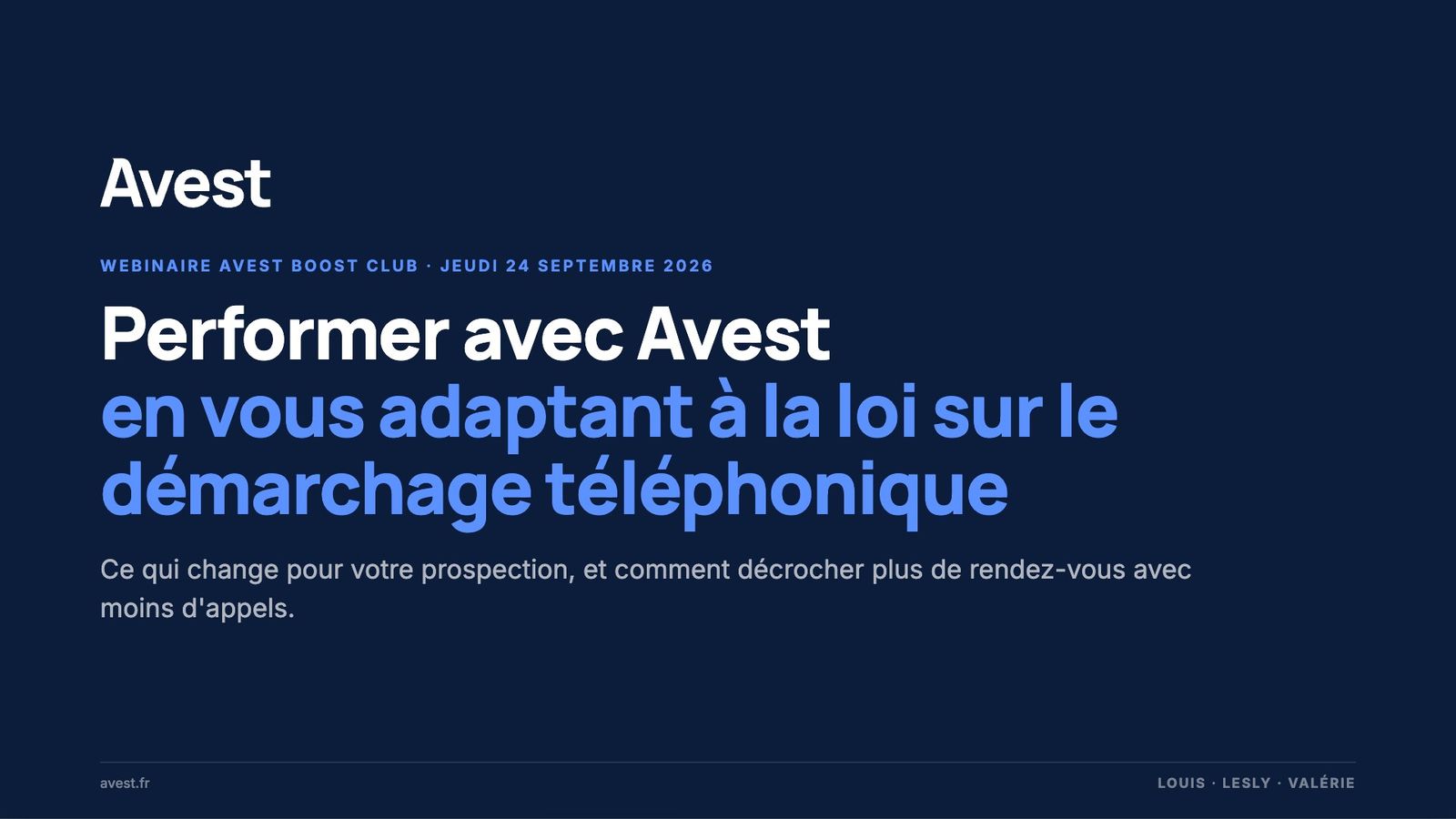 Webinaire Avest Boost Club du 24 septembre 2026 : performer avec Avest en vous adaptant à la loi sur le démarchage téléphonique